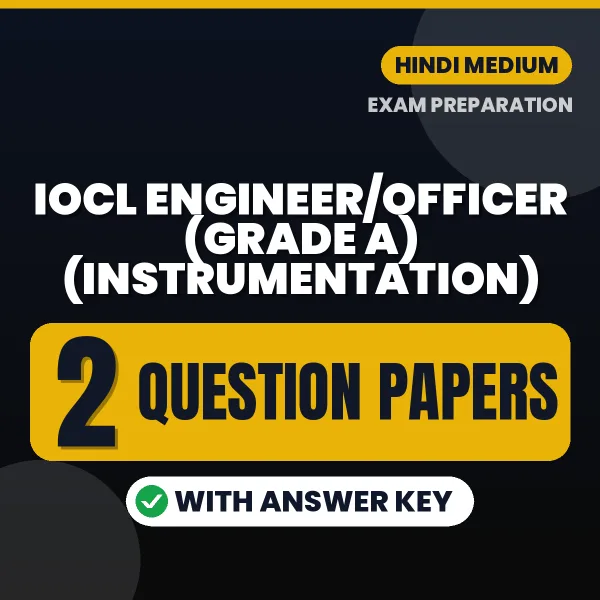 Download 2 IOCL Engineer/Officer (Grade A) (Instrumentation) Question Papers PDF (Hindi) Based on the Latest Exam Pattern