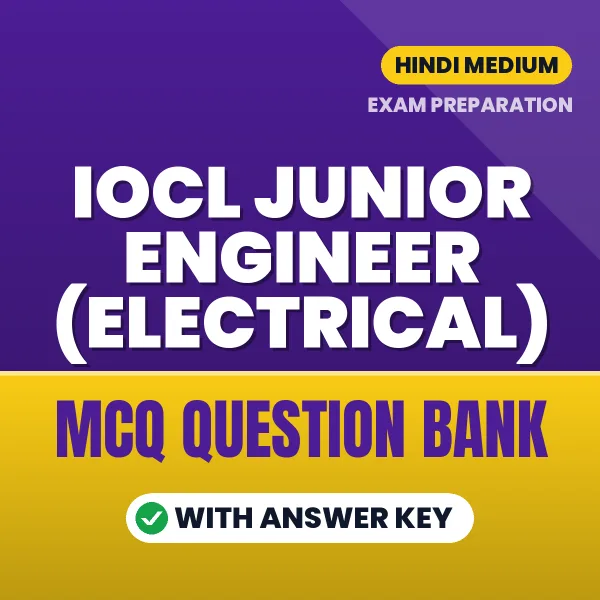 Best MCQ eBook for IOCL Junior Engineer (Electrical) Exam in Hindi | Selected Questions with Answer Key