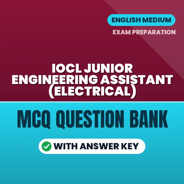 Best MCQ eBook for IOCL Junior Engineering Assistant (Electrical) Exam in English | Selected Questions with Answer Key