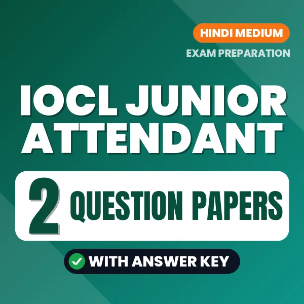 Latest Pattern IOCL Junior Attendant Question Paper eBook in Hindi – 2 Question Papers with Answer Key for Self-Assessment