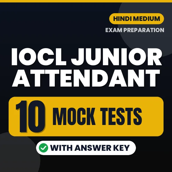 Latest Pattern IOCL Junior Attendant Mock Test eBook in Hindi – 10 Mock Tests with Answer Key for Self-Assessment