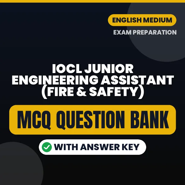 Best MCQ eBook for IOCL Junior Engineering Assistant (Fire & Safety) Exam in English | Selected Questions with Answer Key