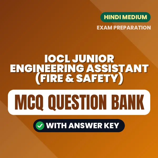 Best MCQ eBook for IOCL Junior Engineering Assistant (Fire & Safety) Exam in Hindi | Selected Questions with Answer Key