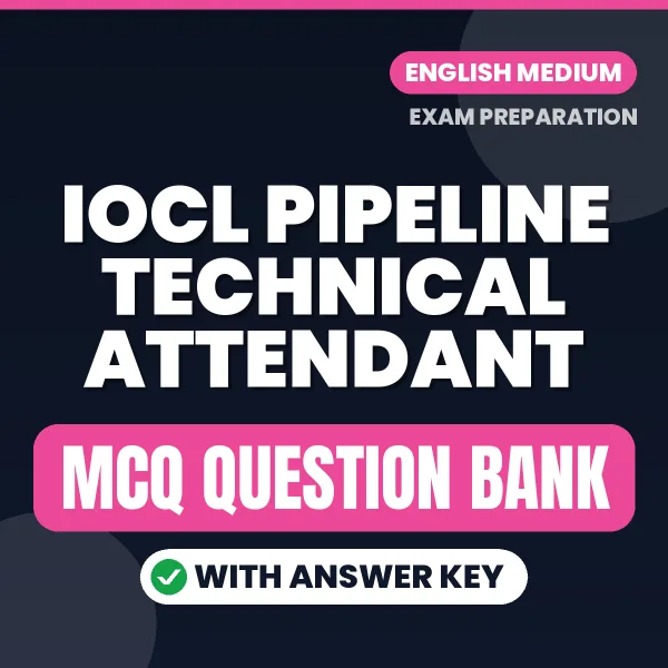 Download IOCL Pipeline Technical Attendant Exam MCQ PDF in English – Important Objective Questions with Answers