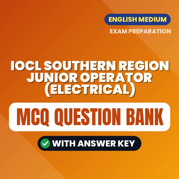 Best MCQ eBook for IOCL Southern Region Junior Operator (Electrical) Exam in English | Selected Questions with Answer Key