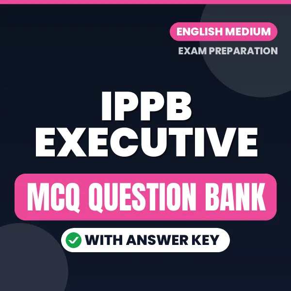 Best MCQ eBook for IPPB Executive Exam in English | Selected Questions with Answer Key