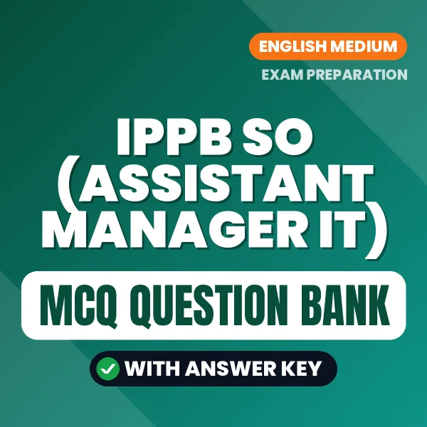 IPPB SO (Assistant Manager IT) MCQ with Answer Key Book PDF in English – Exam-Oriented Objective Questions for Quick Revision