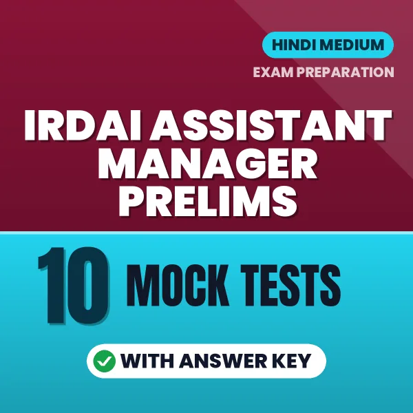 10 Mock Tests for IRDAI Assistant Manager Prelims Exam in Hindi | Practice eBook with Answer Key – Instant PDF Download