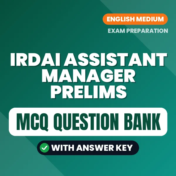 Best MCQ eBook for IRDAI Assistant Manager Prelims Exam in English | Selected Questions with Answer Key