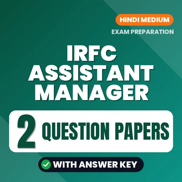 Download 2 IRFC Assistant Manager Question Papers PDF (Hindi) Based on the Latest Exam Pattern