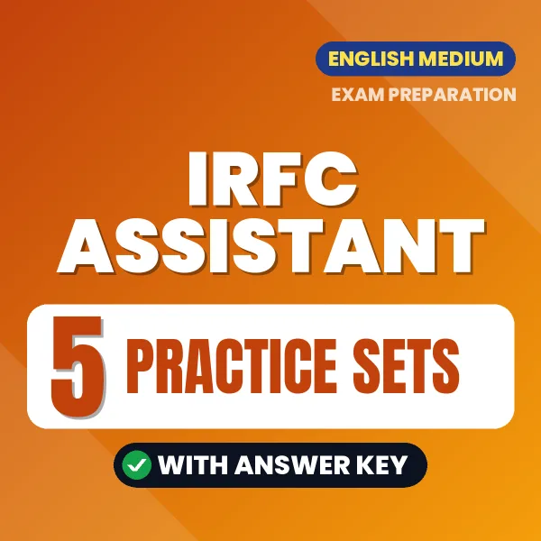 Download 5 IRFC Assistant Practice Sets PDF (English) Based on the Latest Exam Pattern