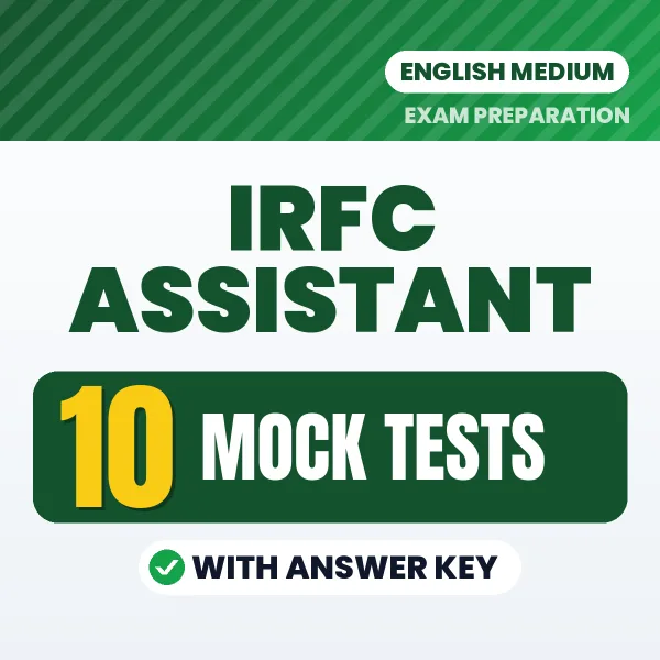 Download 10 IRFC Assistant Mock Tests PDF (English) Based on the Latest Exam Pattern