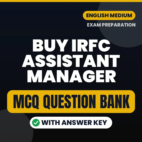 Buy IRFC Assistant Manager Exam Objective Type Questions eBook in English – Latest Pattern MCQ Collection
