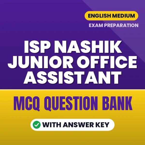 Prepare for ISP Nashik Junior Office Assistant Exam with Multiple Choice Questions & Answers PDF in English