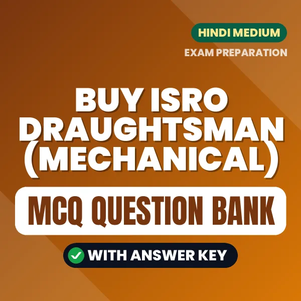 Buy ISRO Draughtsman (Mechanical) Exam Objective Type Questions eBook in Hindi – Latest Pattern MCQ Collection