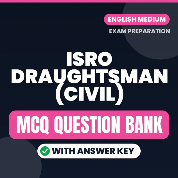 Download ISRO Draughtsman (Civil) Exam MCQ PDF in English – Important Objective Questions with Answers