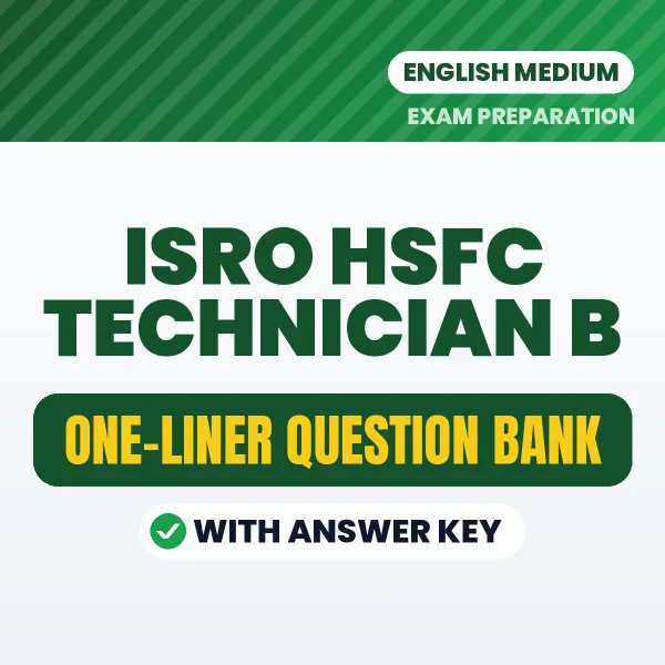 ISRO HSFC Technician B One-Liner Questions PDF in English – Quick Revision Book with Answers