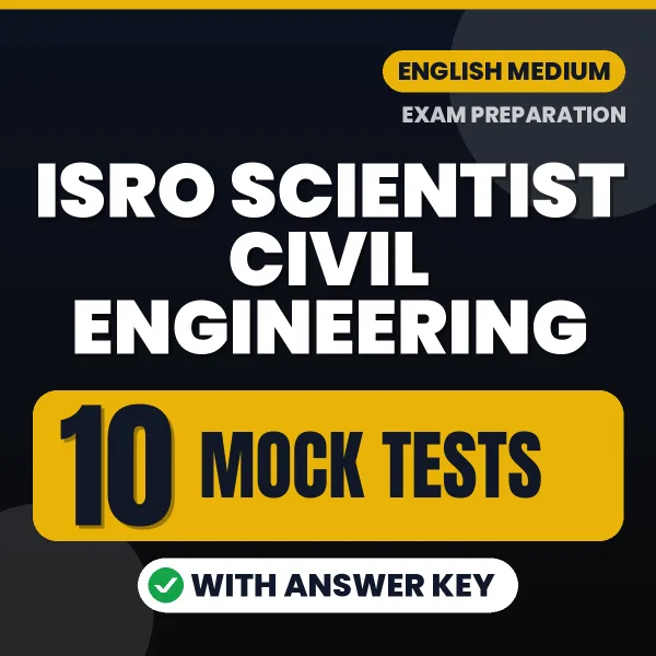 10 Mock Tests for ISRO Scientist Civil Engineering Exam in English | Practice eBook with Answer Key – Instant PDF Download