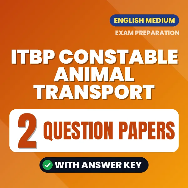 ITBP Constable Animal Transport Question Paper PDF in English – 2 Full-Length Question Papers with Answer Key