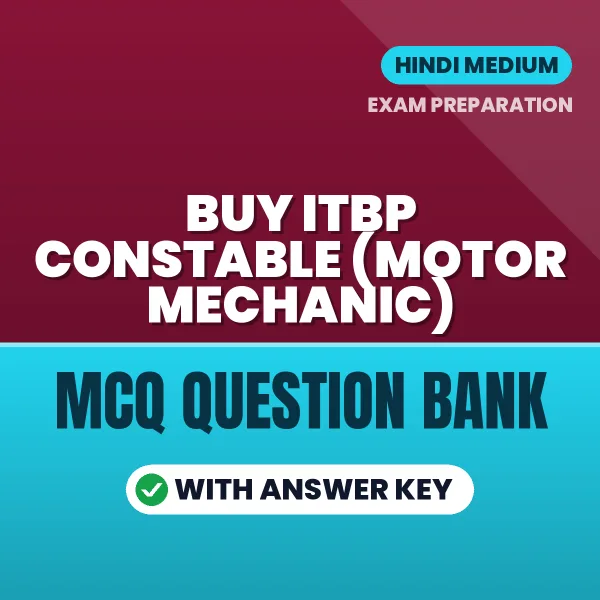 Buy ITBP Constable (Motor Mechanic) Exam Objective Type Questions eBook in Hindi – Latest Pattern MCQ Collection