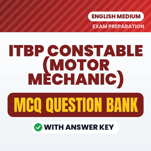 Prepare for ITBP Constable (Motor Mechanic) Exam with Multiple Choice Questions & Answers PDF in English