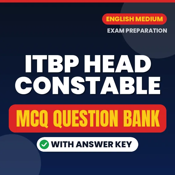 Best MCQ eBook for ITBP Head Constable Exam in English | Selected Questions with Answer Key