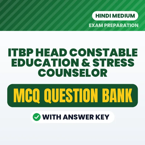 Best MCQ eBook for ITBP Head Constable Education & Stress Counselor Exam in Hindi | Selected Questions with Answer Key