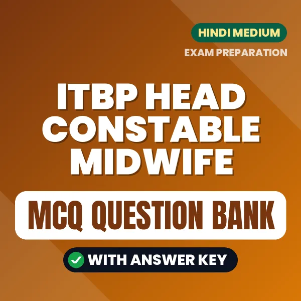 Best MCQ eBook for ITBP Head Constable Midwife Exam in Hindi | Selected Questions with Answer Key