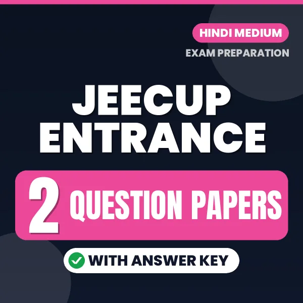 Practice for JEECUP Entrance Exam at Home – 2 Question Papers PDF in Hindi with Answers