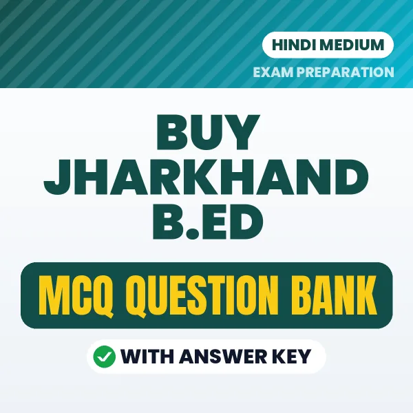 Buy Jharkhand B.Ed Exam Objective Type Questions eBook in Hindi – Latest Pattern MCQ Collection