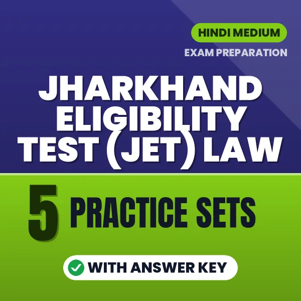 Practice for Jharkhand Eligibility Test (JET) Law at Home – 5 Practice Sets PDF in Hindi with Answers
