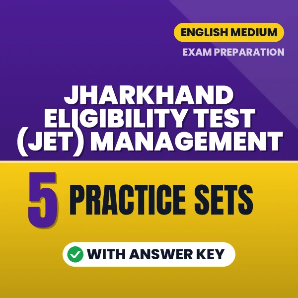 Jharkhand Eligibility Test (JET) Management Practice Set PDF in English – 5 Full-Length Practice Sets with Answer Key