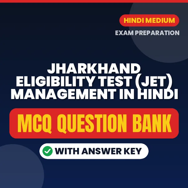 Best MCQ eBook for Jharkhand Eligibility Test (JET) Management in Hindi | Selected Questions with Answer Key