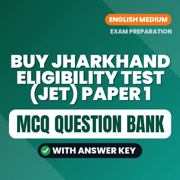 Buy Jharkhand Eligibility Test (JET) Paper 1 Objective Type Questions eBook in English – Latest Pattern MCQ Collection