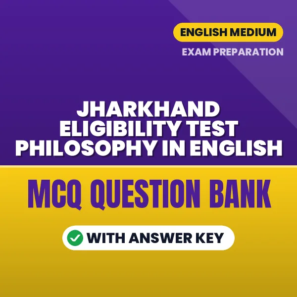 Best MCQ eBook for Jharkhand Eligibility Test Philosophy in English | Selected Questions with Answer Key