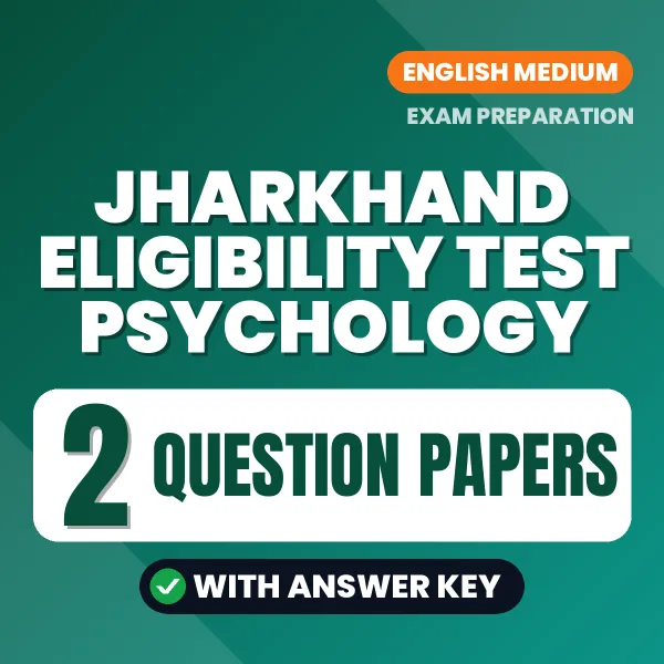 Test Your Jharkhand Eligibility Test Psychology Preparation – 2 Question Papers with Answer Key in PDF Format (English)