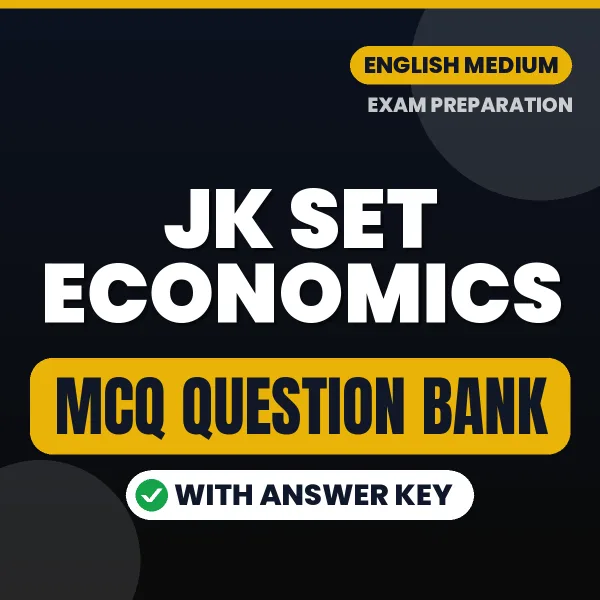 JK SET Economics Exam Objective Question Bank (English): MCQs with Answer Key Based on the Latest Syllabus