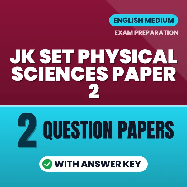 JK SET Physical Sciences Paper 2 Question Paper PDF in English – 2 Full-Length Question Papers with Answer Key