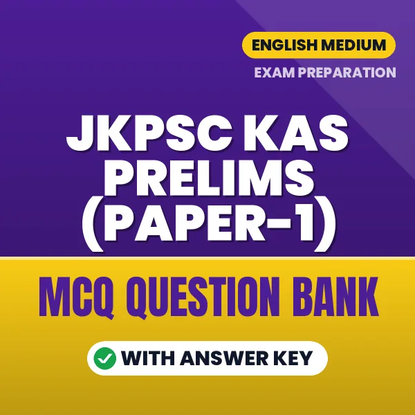 JKPSC KAS Prelims (Paper-1) Important MCQs with Answers (English) – Digital Question Bank for Exam Preparation