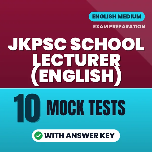 JKPSC School Lecturer (English) Exam Mock Test Series (English): 10 Exam-Like Mock Tests with Answers