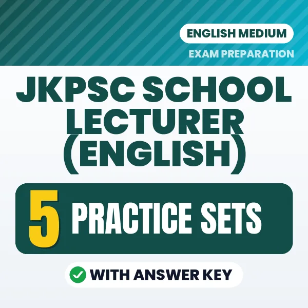 JKPSC School Lecturer (English) Exam Practice Set Series (English): 5 Exam-Like Practice Sets with Answers