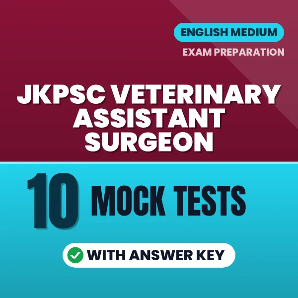 Latest Pattern JKPSC Veterinary Assistant Surgeon Mock Test eBook in English – 10 Mock Tests with Answer Key for Self-Assessment