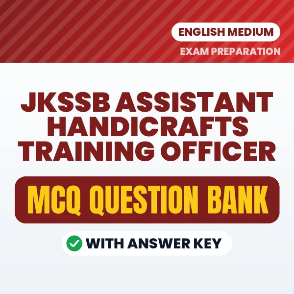Best MCQ eBook for JKSSB Assistant Handicrafts Training Officer Exam in English | Selected Questions with Answer Key