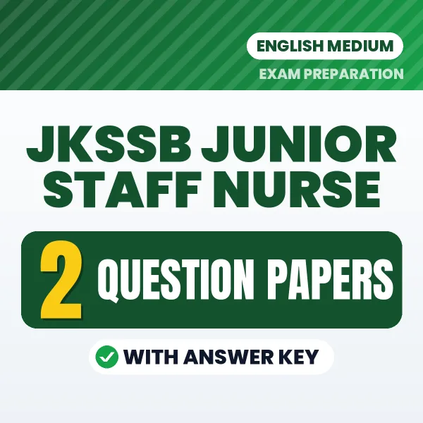 Test Your JKSSB Junior Staff Nurse Exam Preparation – 2 Question Papers with Answer Key in PDF Format (English)