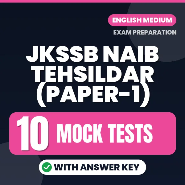 10 Mock Tests for JKSSB Naib Tehsildar (Paper-1) Exam in English | Practice eBook with Answer Key – Instant PDF Download