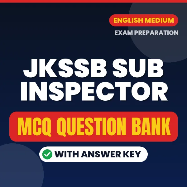 JKSSB Sub Inspector MCQ with Answer Key Book PDF in English – Exam-Oriented Objective Questions for Quick Revision
