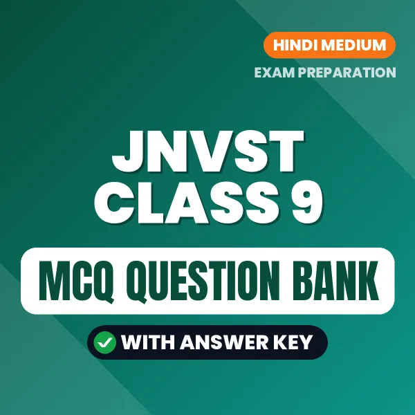 JNVST Class 9 Exam Objective Question Bank (Hindi): MCQs with Answer Key Based on the Latest Syllabus
