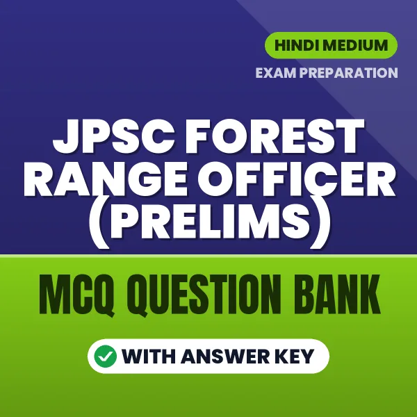 Download JPSC Forest Range Officer (Prelims) Exam MCQ PDF in Hindi – Important Objective Questions with Answers