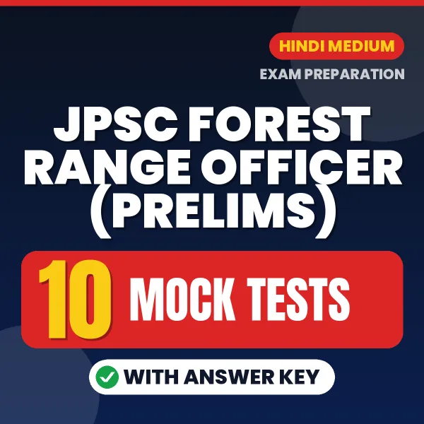 JPSC Forest Range Officer (Prelims) Mock Test PDF in Hindi – 10 Full-Length Mock Tests with Answer Key