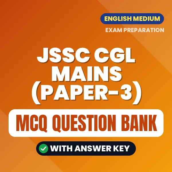 Download JSSC CGL MAINS (PAPER-3) Exam MCQ PDF in English – Important Objective Questions with Answers